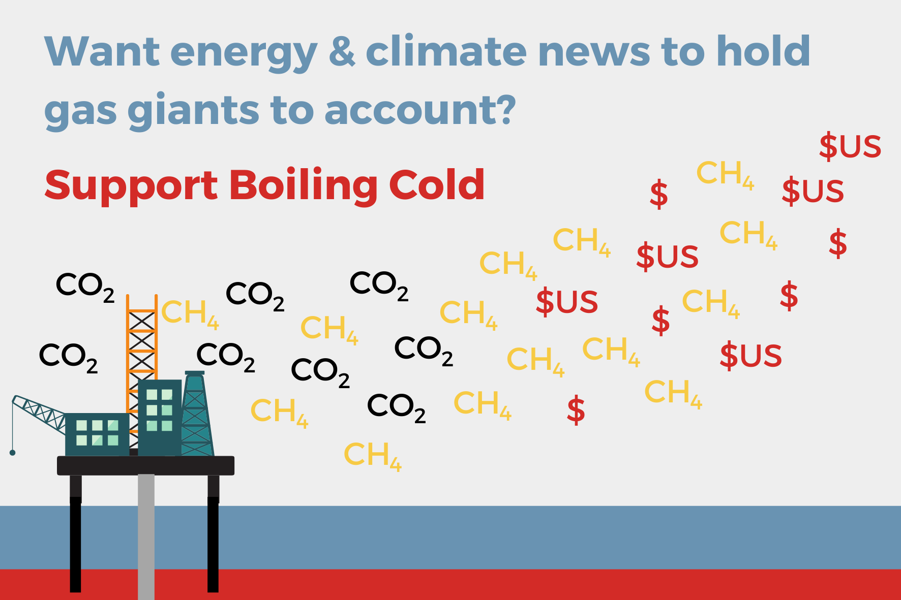 Want energy and climate news to hold gas giants to account? Support Boiling Cold.