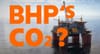 BHP climate target skips massive Australian oil & gas emissions